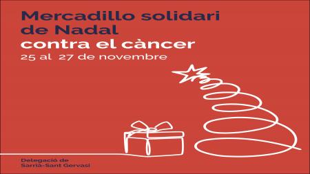 Mercadillo Solidario de Navidad contra el Cáncer Sarrià-Sant Gervasi