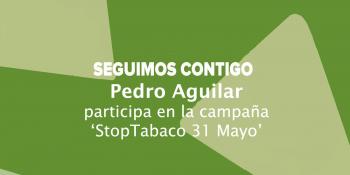 Programa 'Stop Tabaco 31 Mayo', por Pedro Aguilar